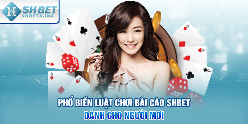 Phổ biến luật chơi bài Cào SHBET dành cho người mới